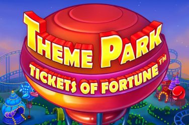 Revue des machines à sous Theme Park Tickets of Fortune et liste des TOP casinos