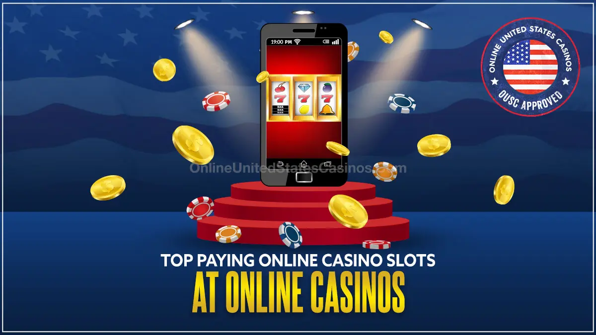 7 Top Paying Online Casino Slots