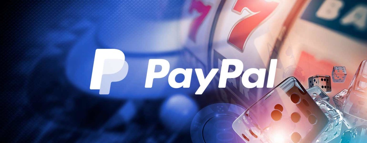 Online Casinos That Accept Paypal Deposits