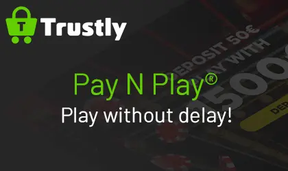 pay n play casinos trustly - Play without delay - casinos no registration