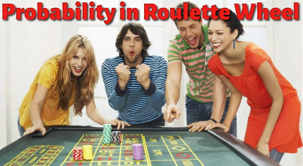 Probability in Roulette Wheel