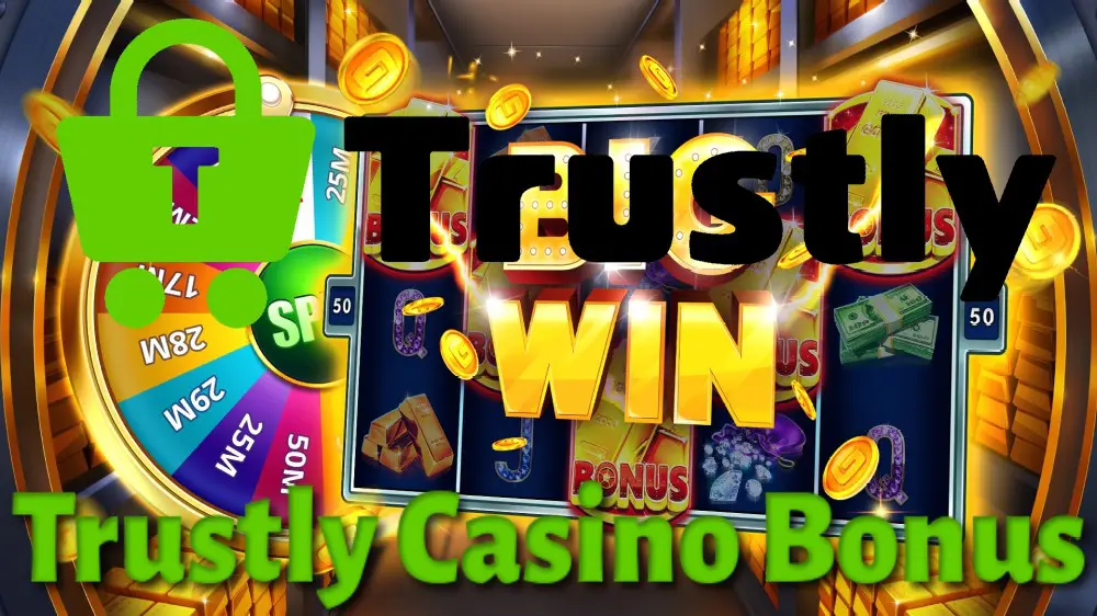 Trustly casino bonus, logo, slot with win