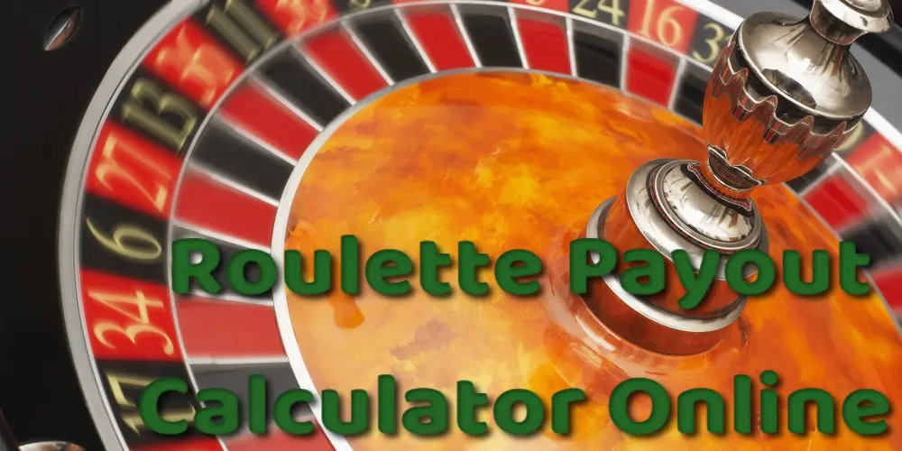 Roulette Wheel Payouts Calculator Online
