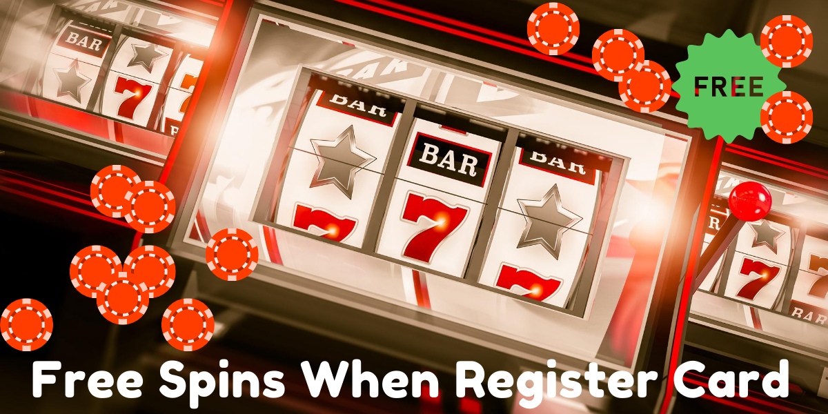 Free Spins For Registering Card
