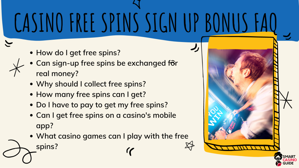 Casino Free Spins on Sign Up Bonus FAQ - Casinos Players Winning Slot