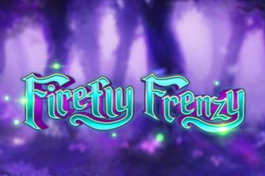 Firefly Frenzy revue des machines à sous - Jeu gratuit DEMO