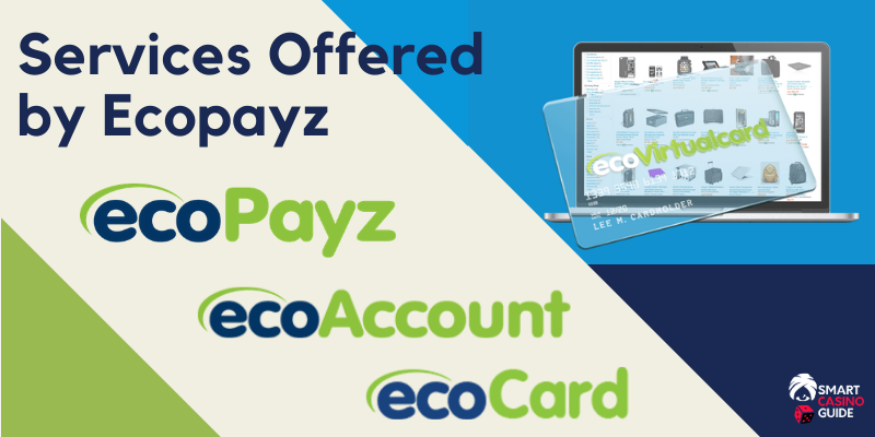 Services Offered by Ecopayz for gambling