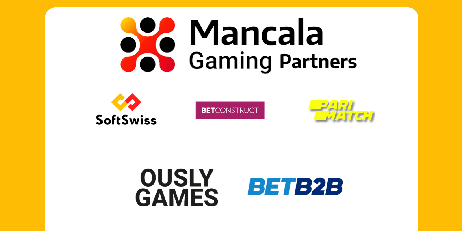 BetConstruct, Pari Match, Ously Games, BetB2B, SoftSwiss are the partners of Mancala Gaming