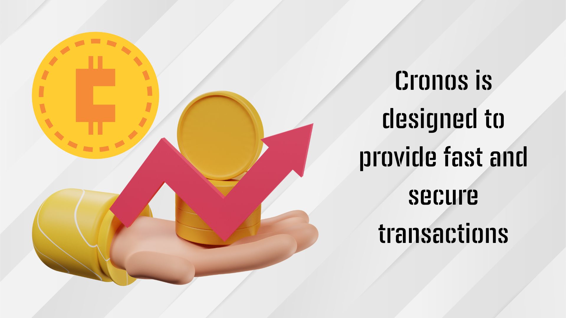 cronos is designed to provide fast and secure transactions