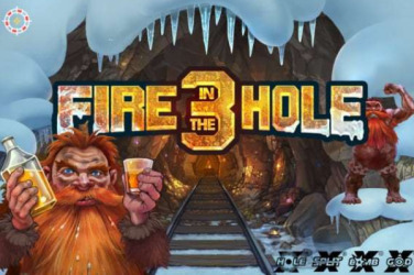 Fire in the Hole 3 DEMO Slot – Free Play