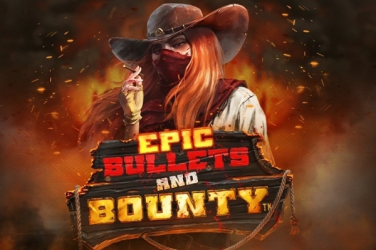 Epic Bullets and Bounty Slot | DEMO + Real Money